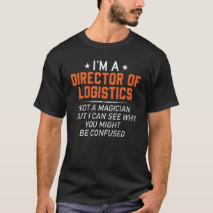 Direktor Logistik Job Karriere Güterbeförderung T-Shirt