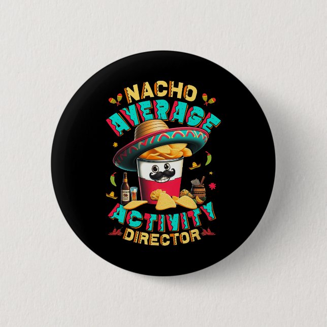 Direktor Nacho Average Activity Director Cinco De Button (Vorderseite)