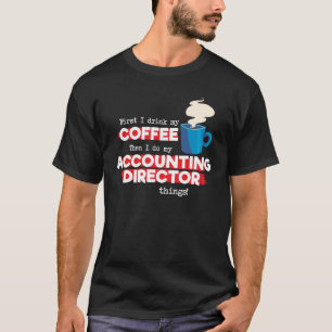 Direktor und Kaffee T-Shirt