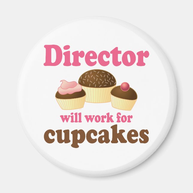 Direktor wird für Cupcakes arbeiten Magnet (Vorne)