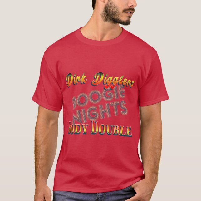 Dirk Digglers Body Double Boogie Nights Freundin T-Shirt (Vorderseite)