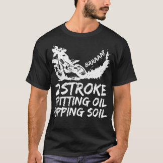 Dirt Bike 2 Stroke Spitzöl Motocross T-Shirt