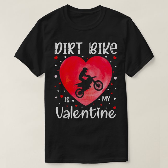 Dirt Bike ist mein Valentine Dirt Bike Herzenslust T-Shirt (Design vorne)
