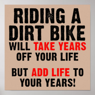 Dirt Bike Life für Ihre Jahre Funny Poster Sign