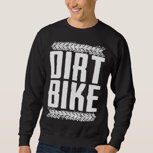 Dirt Bike Motocross Racing Biker Race     1 Sweatshirt (Vorderseite)