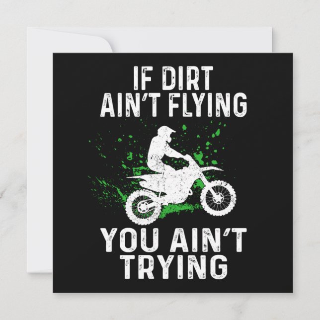 Dirt Bike Motocross wenn Dirt Aint Flying You Aint Einladung (Vorderseite)