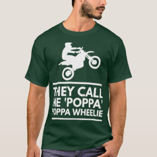 Dirt Bike Poppa Wheelie Stunts Motocross Geschenk T-Shirt