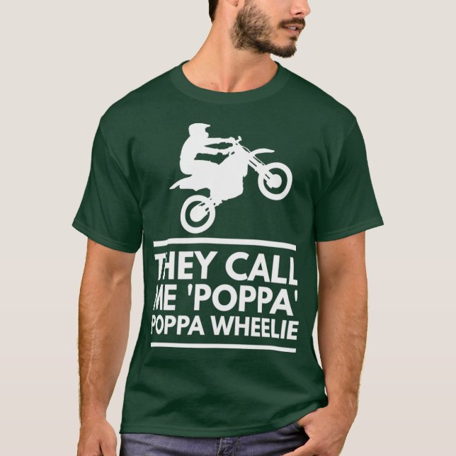 Dirt Bike Poppa Wheelie Stunts Motocross Geschenk T-Shirt (Vorderseite)
