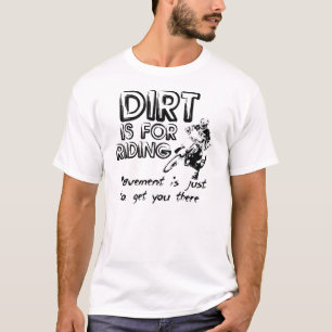 Dirt Bike Shirt - Dreck ist zum Reiten