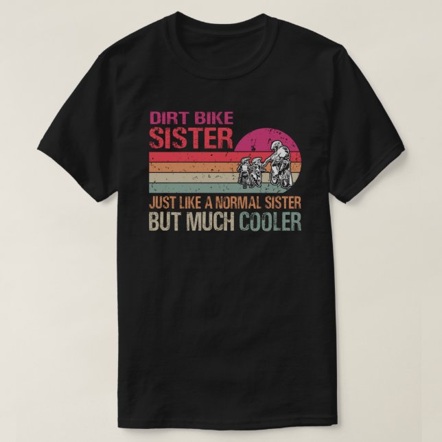 Dirt Bike Sister Motocross Enduro Motorrad Sport T-Shirt (Design vorne)