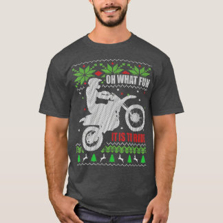 Dirt Bike Ugly Weihnachtsmotocross Was Spaß ist es T-Shirt