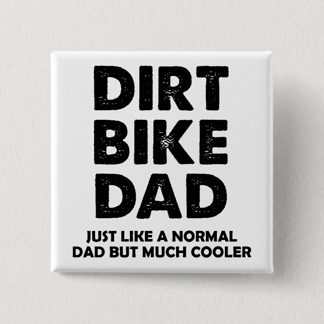 Dirt Bike Vater Funny Motocross Button Abzeichen B (Vorderseite)