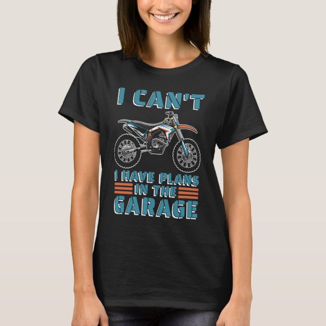 Dirt Biking Beer Bike Mx I Can't I Have Plans In T T-Shirt (Vorderseite)