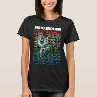 Dirt-Biking-Bruder-Biker-Mx-Motocross-Bike-Moto-B T-Shirt