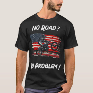 Dirt Biking No Road No Problem Bike Vintag für Di T-Shirt