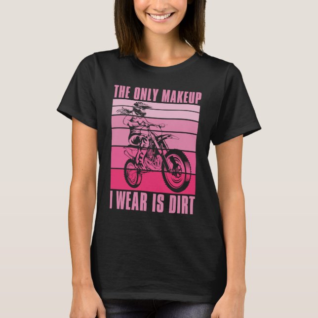 Dirt Biking Sister Makeup Mx Bike I Sparkle Even I T-Shirt (Vorderseite)