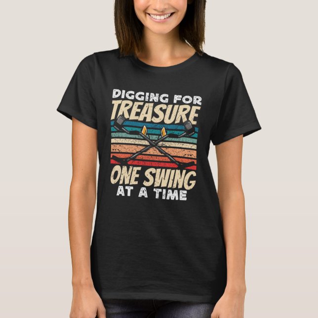 Dirt Fishing Digging for treasure Metal Detecting T-Shirt (Vorderseite)