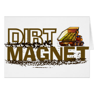Dirt Magnet