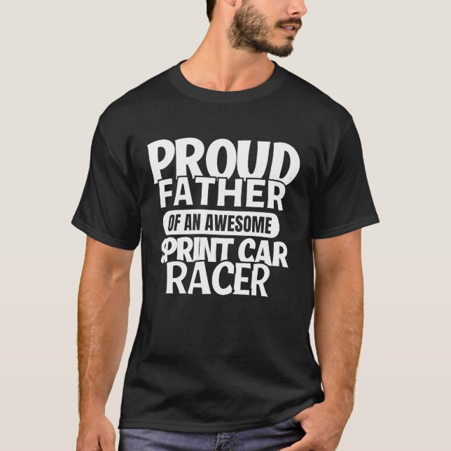 Dirt Track Racing Proud Father Of A Awesome Sprint T-Shirt (Vorderseite)