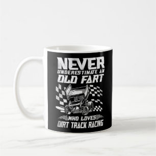 Dirt Track Racing unterschätzt nie eine alte Furz Kaffeetasse