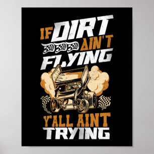 Dirt Track Rennen Wenn kein Dreck fliegt, strengst Poster