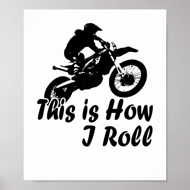 Dirtbike So Roll ich Dirt Biker Poster (Vorne)