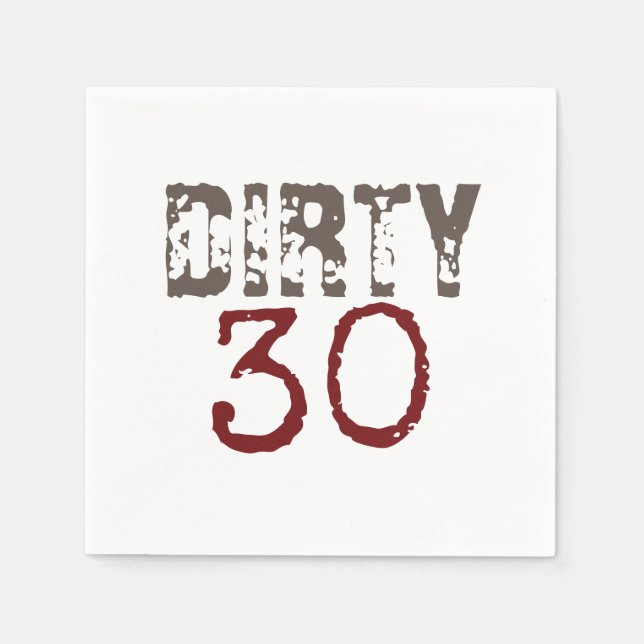 Dirty 30 30. Geburtstag Napkins Serviette (Vorderseite)