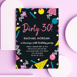 Dirty 30 Black and Retro Birthday Einladung<br><div class="desc">Senden Sie diese lustige,  farbenfrohe Geburtstagsfeier und laden Sie zu Ihrer coolen,  radikalen,  bodacious,  tubulär und phantastischen Geburtstagsparty von Dirty 30 ein. Das Muster der 1980er Jahre macht ein lustiges Retro-Thema für das Jahrtausendmädchen oder den Jungen.</div>