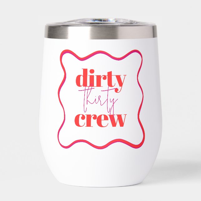 Dirty 30 Crew (Vorderseite)