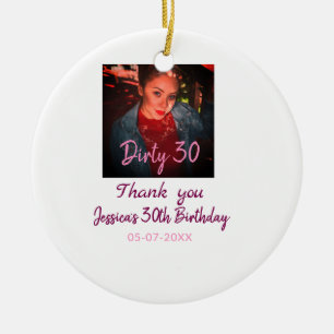 Dirty 30 Geburtstag hinzufügen Name pink hinzufüge Keramik Ornament