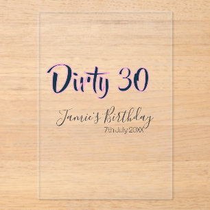 Dirty 30 Geburtstag Name Datum rosa grau Kalligraf Acryleinladungen
