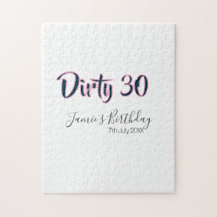 Dirty 30 Geburtstag Name Datum rosa grau Kalligraf Puzzle