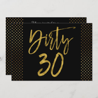Dirty 30 Gold Foil Geburtstag Einladung