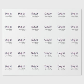 Dirty 30 happy birthday name date pink gray callig geschenkpapier