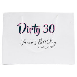 Dirty 30 happy birthday name date pink gray callig große geschenktüte