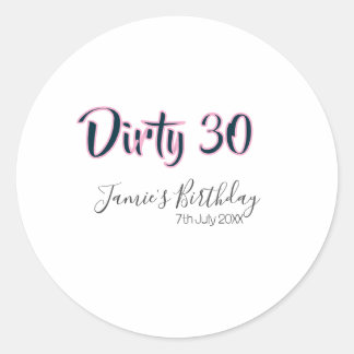 Dirty 30 happy birthday name date pink gray callig runder aufkleber