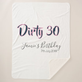 Dirty 30 happy birthday name date pink gray callig sherpadecke