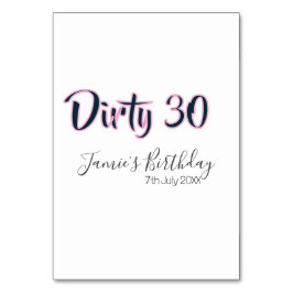 Dirty 30 happy birthday name date pink gray callig tischnummer