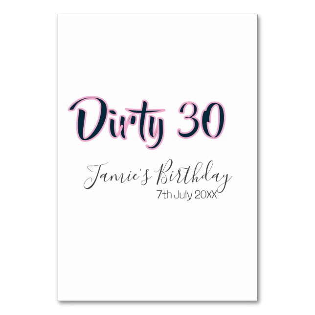 Dirty 30 happy birthday name date pink gray callig tischnummer (Vorderseite)