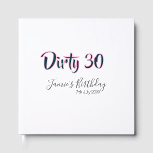 Dirty 30 herzlichen Geburtstag Name Datum rosa gra Gästebuch