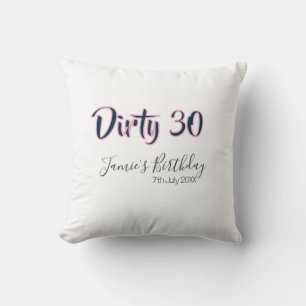 Dirty 30 herzlichen Glückwunsch zum Geburtstag Nam Kissen