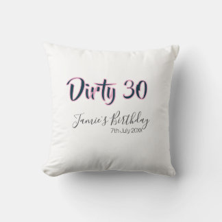 Dirty 30 herzlichen Glückwunsch zum Geburtstag Nam Kissen