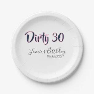 Dirty 30 herzlichen Glückwunsch zum Geburtstag Nam Pappteller