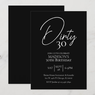 Dirty 30. Schwarz & Weiß Geburtstag Einladung