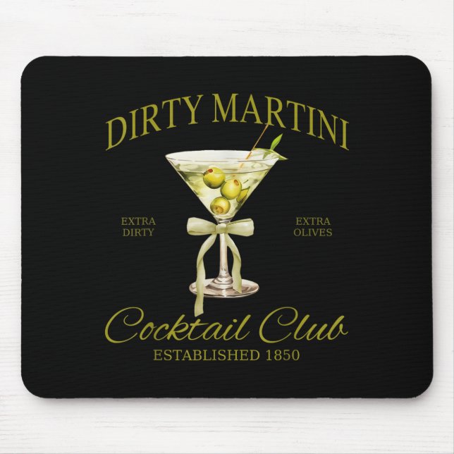 Dirty Bachelorette Martini Tail Club Martini Drink Mousepad (Vorne)
