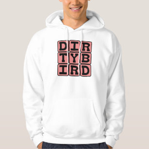 Dirty Bird, Cocktail Hoodie