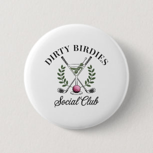Dirty Birdies Social Club Golfing & amp; Trinken F Button