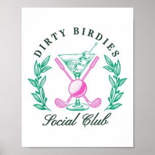 Dirty Birdies Social Club, Golfing & amp; Trinken Poster