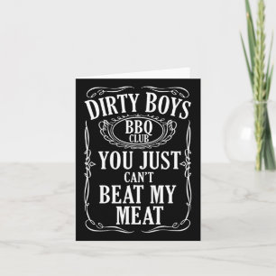 Dirty Boys Grillen Club Sie können einfach nicht m Karte