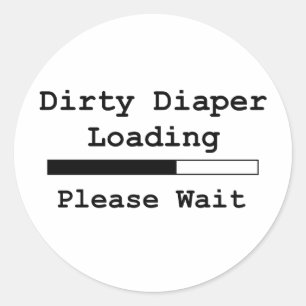 Dirty Diaper Laden ... Bitte warten Runder Aufkleber
